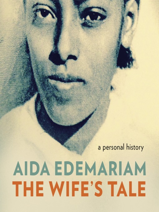 Title details for The Wife's Tale by Aida Edemariam - Available